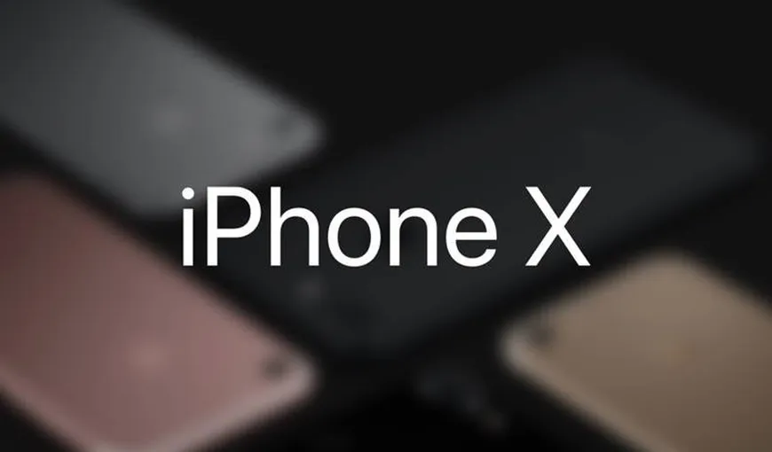 „iPhone X”, smartphone de lux lansat de Apple pe 12 septembrie alături de iPhone8
