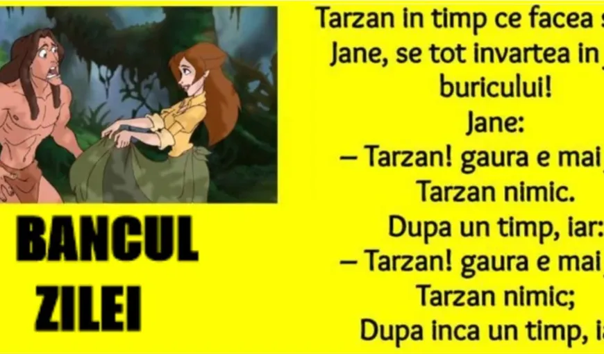 BANCUL ZILEI: Tarzan făcea nebunii cu Jane în junglă: Tarzaaan…!