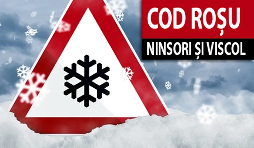 COD ROŞU de ninsori. Alertă de ultimă oră de la meteorologi