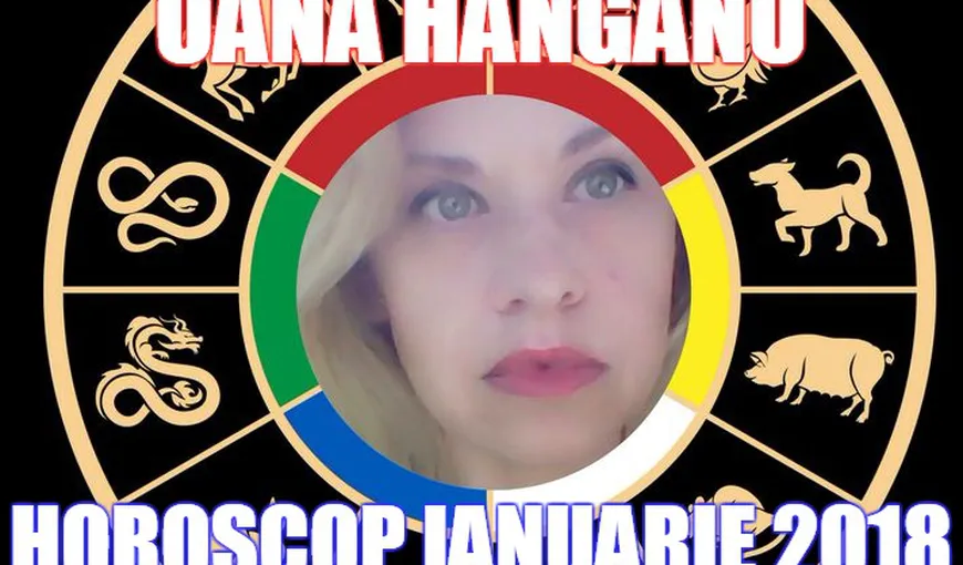Horoscop 15-21 ianuarie 2018 Oana Hanganu. Soarele, Luna şi 4 planete  în Capricorn. Schimbări uriaşe pentru zodii