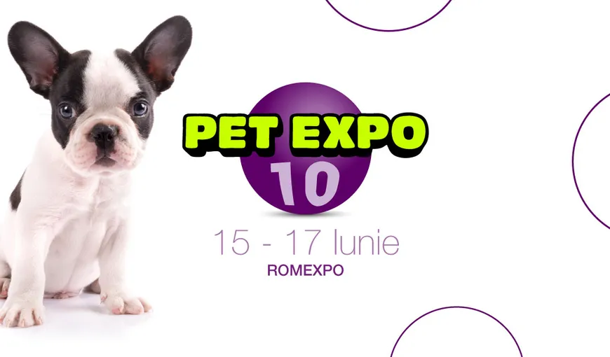 Târgul PetExpo 10 se va desfăşura în perioada 15 – 17 iunie, la Romexpo