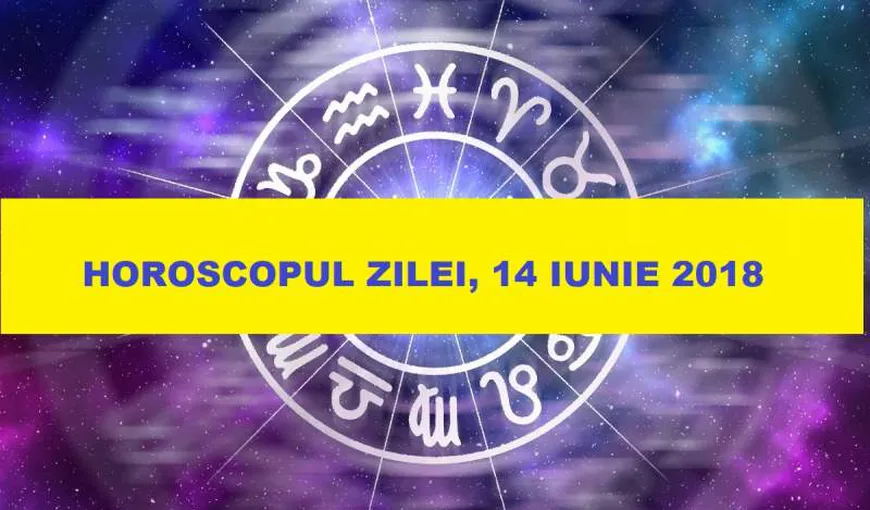 Horoscop 14 iunie. Astrele sunt de partea Leilor! Află previziunile pentru fiecare zodie