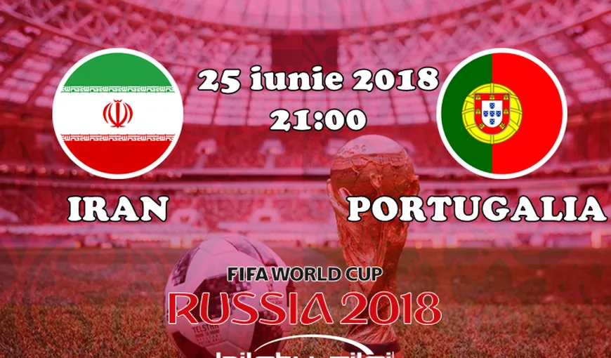 PORTUGALIA – IRAN 1-1 în Grupa B de la CM 2018. „Lusitanii”, meci de foc în optimile de finală cu Uruguay