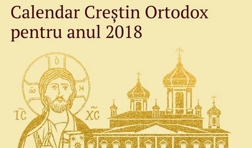 CALENDAR ORTODOX 2018: Ce sfinţi sunt pomeniţi luni