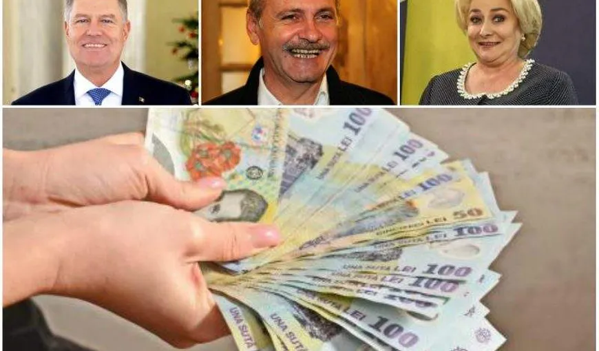 Salariile cresc pentru toţi bugetarii. Ce sume colosale vor câştiga Iohannis, Dragnea şi Dăncilă în 2019