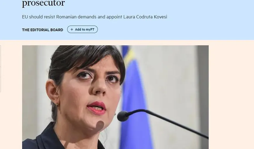 Editorial Financial Times: Kovesi, femeia potrivită pentru postul de procuror-şef al Europei