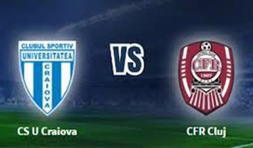 CRAIOVA – CFR CLUJ LIVE VIDEO ONLINE STREAMING play-off 2019: derby-ul învinselor din Cupa României