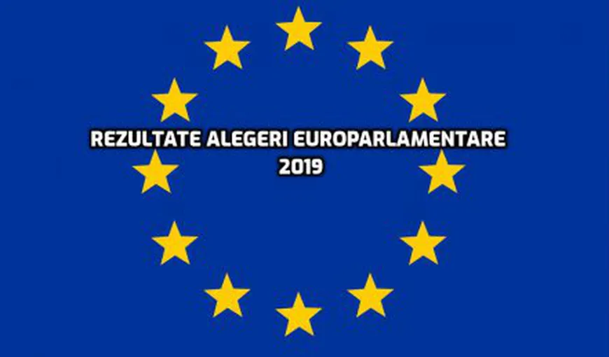 REZULTATE FINALE alegeri 2019: câţi europarlamentari trimite la Bruxelles fiecare partid. LISTA COMPLETĂ