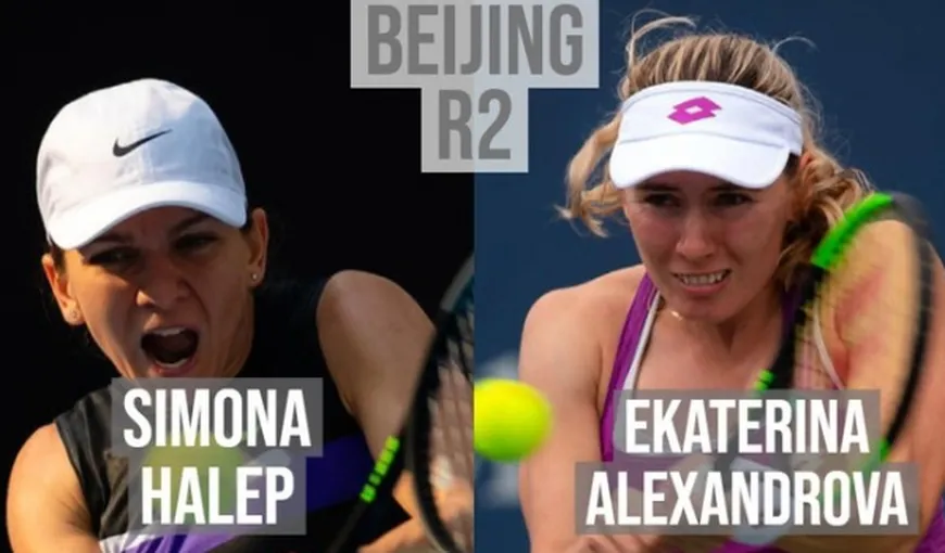 SIMONA HALEP – EKATERINA ALEXANDROVA 2-6, 3-6. Simona, eliminată de la Beijing 2019