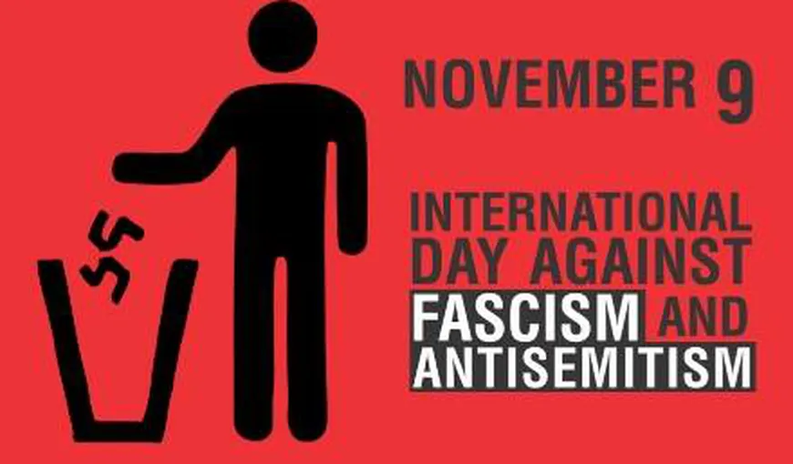 Astăzi este Ziua internaţională de luptă împotriva fascismului şi antisemitismului