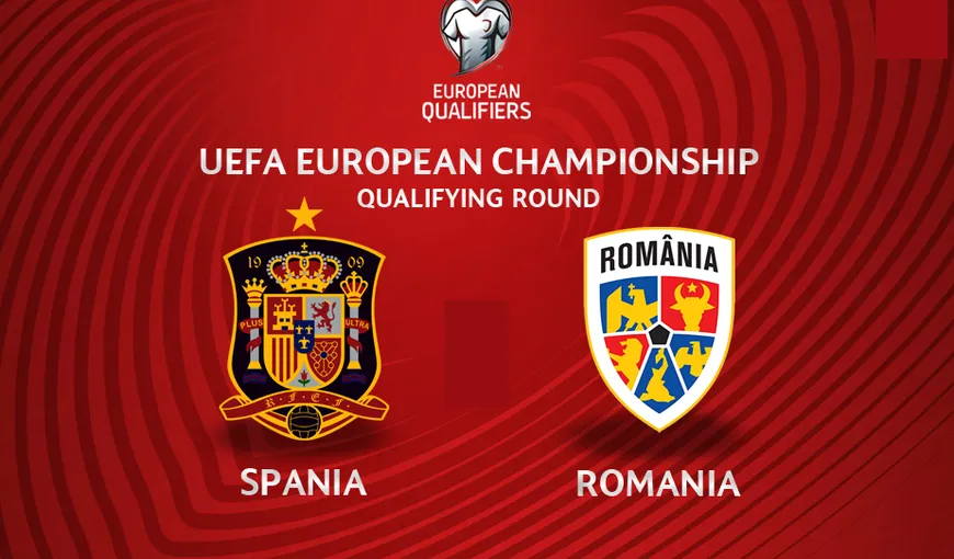 SPANIA ROMANIA. Ce post TV transmite în direct meciul SPANIA – ROMANIA