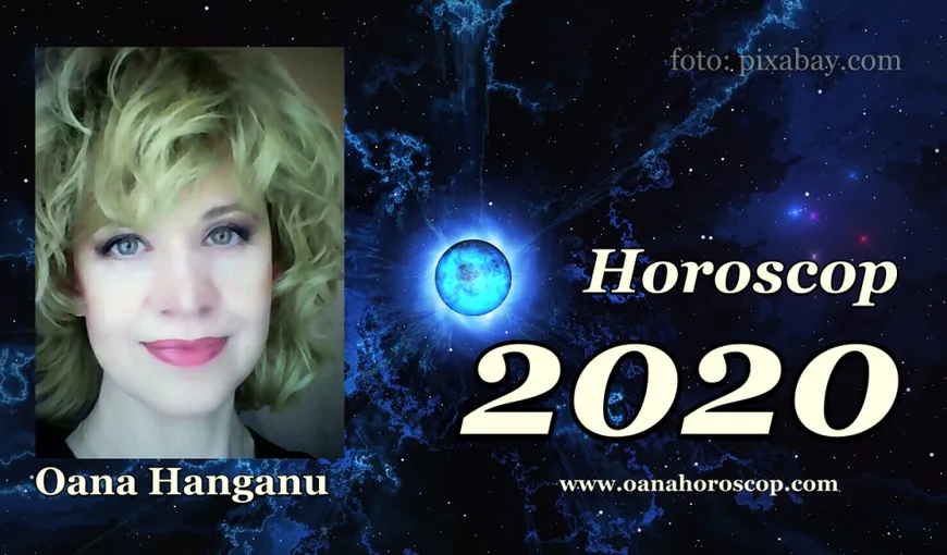 HOROSCOP 2020 OANA HANGANU: Contextul astrologic al anului aduce schimbări profunde, cum este Axa Destinului pentru fiecare
