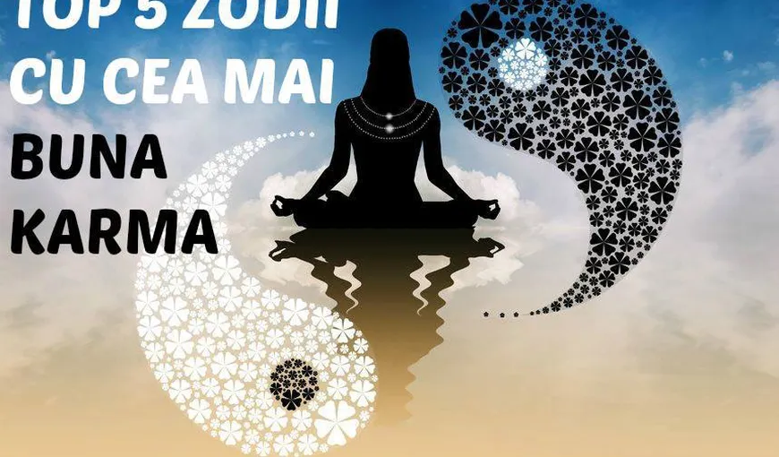 Top 5 zodii cu Karma bună! Ce semne au Karma iubirii, cine este sub Karma bunăstării