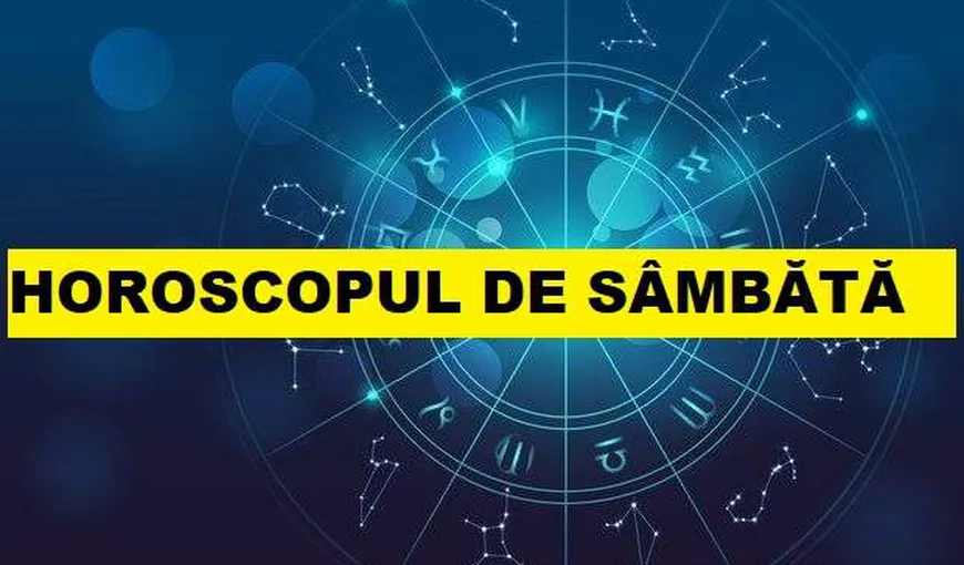 Horoscop zilnic: Horoscopul zilei SAMBATA 30 MAI 2020. Ce zi aglomerata!