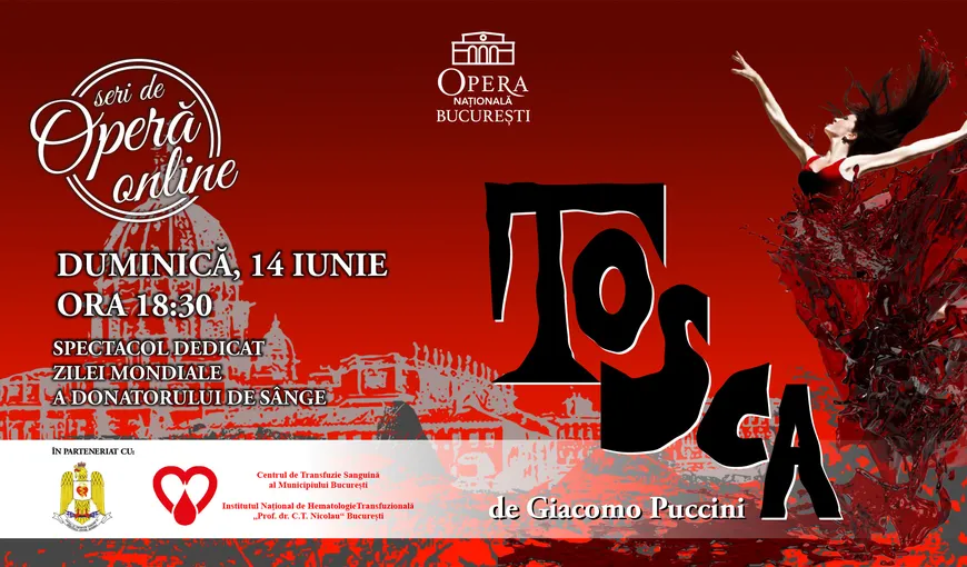 Spectacolul Tosca, dedicat Zilei Mondiale a Donatorului de Sânge