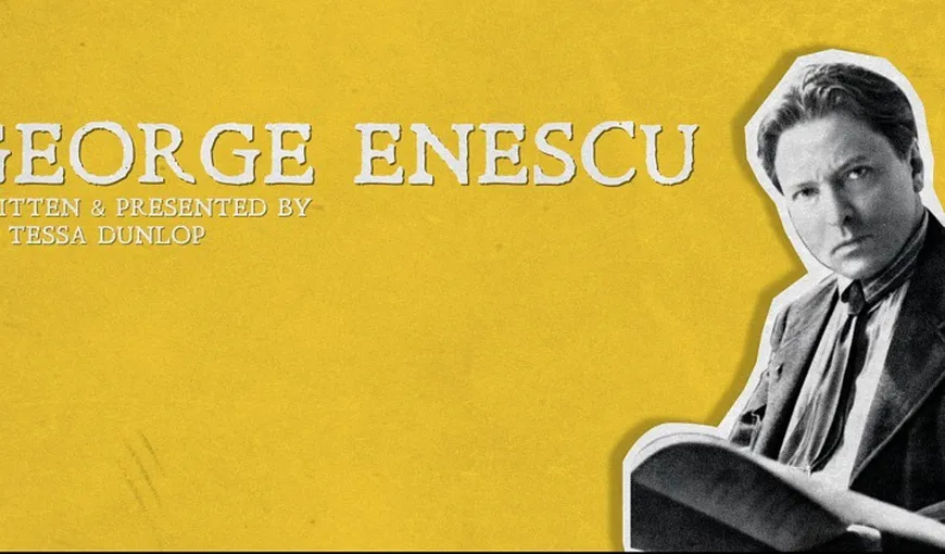 Filarmonica din Londra îl promovează pe George Enescu în al treilea episod al seriei „Who Is Romania”
