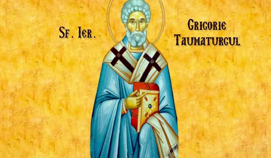 Calendar ortodox 17 noiembrie 2020 Sf. Grigorie Taumaturgul, mare făcător de minuni