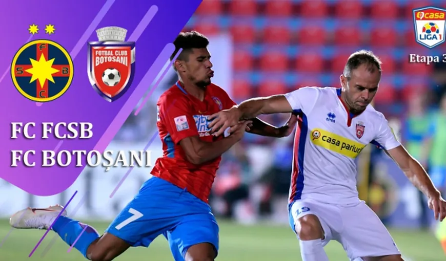 FCSB – BOTOŞANI 4-1 şi echipa lui Becali ocupă primul loc în Liga 1