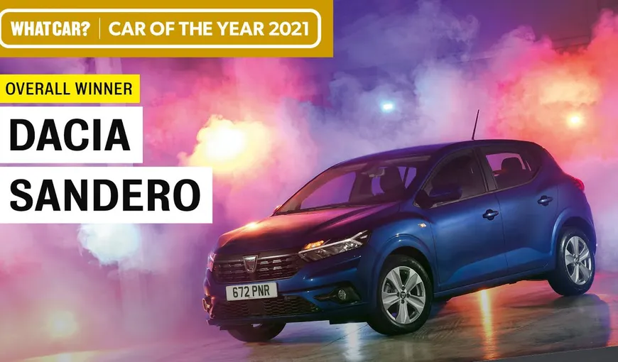 Dacia Sandero a fost aleasă Maşina Anului 2021 în Marea Britanie, de revista What Car. „E mai bună decât majoritatea rivalilor săi cu preţuri mai mari”