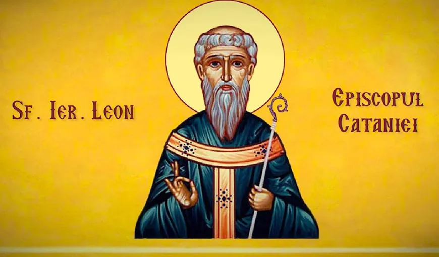 Calendar ortodox 20 februarie 2021. Sfântul Leon al Cataniei, făcător de minuni. Rugăciune pentru vindecare, pentru alungarea sărăciei, a vrăjilor şi blestemelor