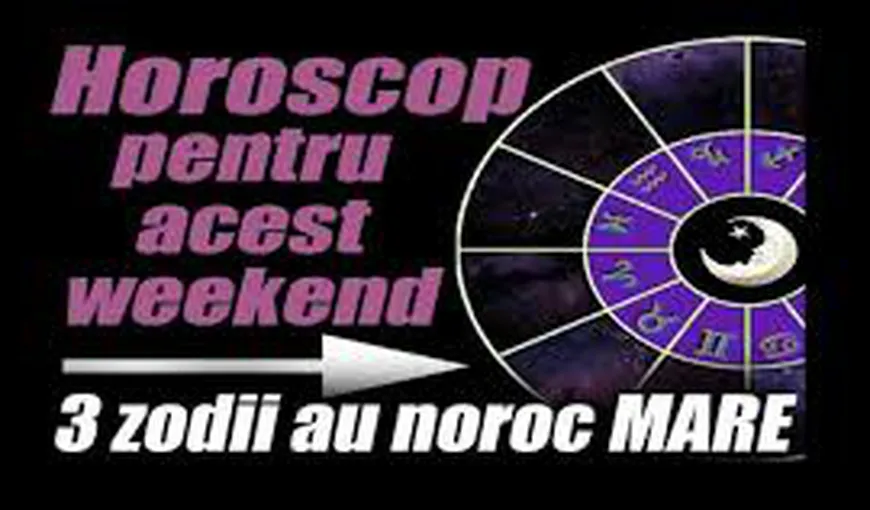Horoscop WEEKEND 19-21 FEBRUARIE 2021. Iubiri si visuri intense!