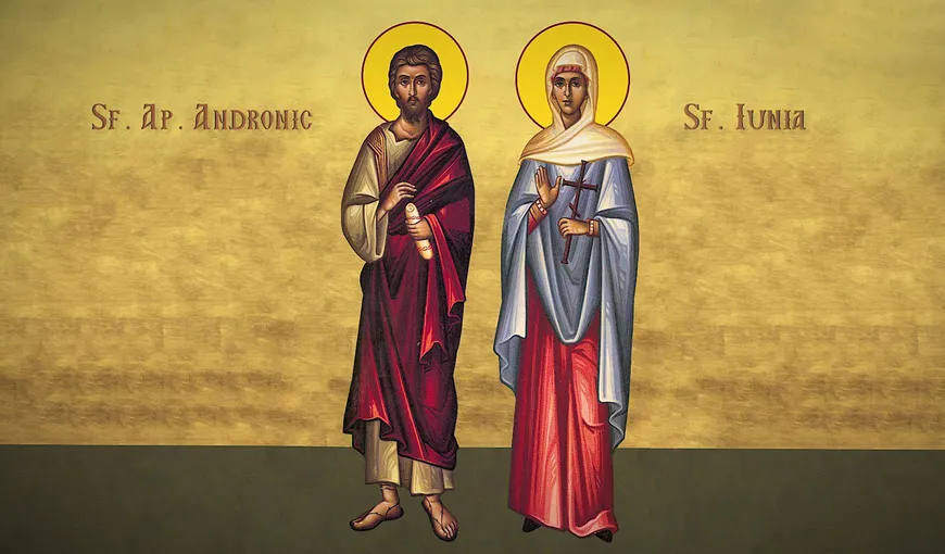 Calendar ortodox 17 mai 2021. Sfântul Apostol Andronic şi soţia sa, Iunia. Rugăciune puternică şi grabnic ajutătoare care-ţi dă puterea de a trece peste durerile sufleteşti