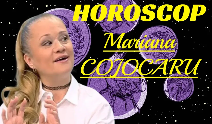 Horoscop săptămânal Mariana Cojocaru. Ce-ţi rezervă astrele în săptămâna 10-16 mai 2021