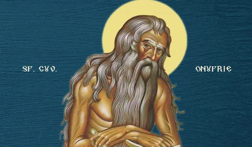 Calendar ortodox 12 iunie 2021. Sfântul Cuvios Onufrie cel Mare, ocrotitor în toate nevoile. Rugăciune pentru izbăvirea de ispite şi necazuri