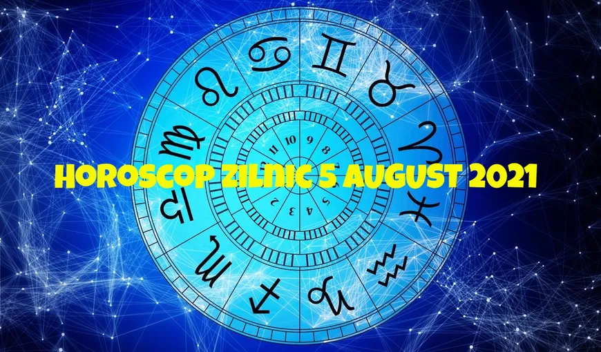 Horoscop zilnic joi 5 august 2021. Nativul TAUR se va îmbogăți, în timp ce SCORPIONUL se va trezi cu o surpriză