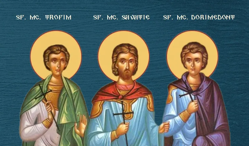Calendar ortodox 19 septembrie 2021. Sfinții Mucenici Trofim, Savatie și Dorimedont. Rugăciune pentru întărirea spiritului şi depăşirea necazurilor 