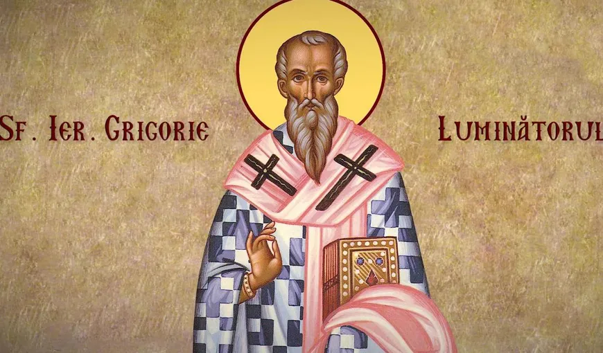 Calendar ortodox 30 septembrie 2022. Sfântul Grigorie Luminătorul, făcător de minuni. Rugăciunea care trebuie rostită în momente de cumpănă