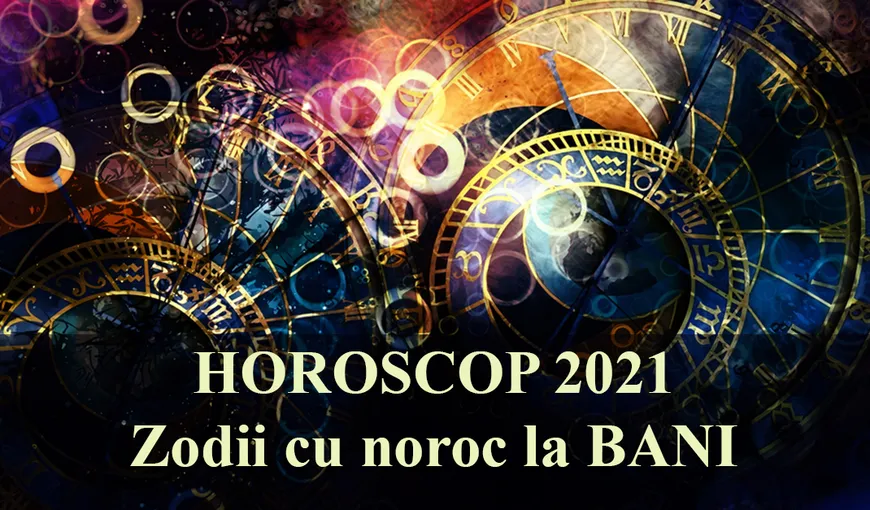 Horoscop BANI si SUCCES 28 decembrie 2021 – 2 ianuarie 2022. Bate vântul prin conturi! Influente in casa banilor!