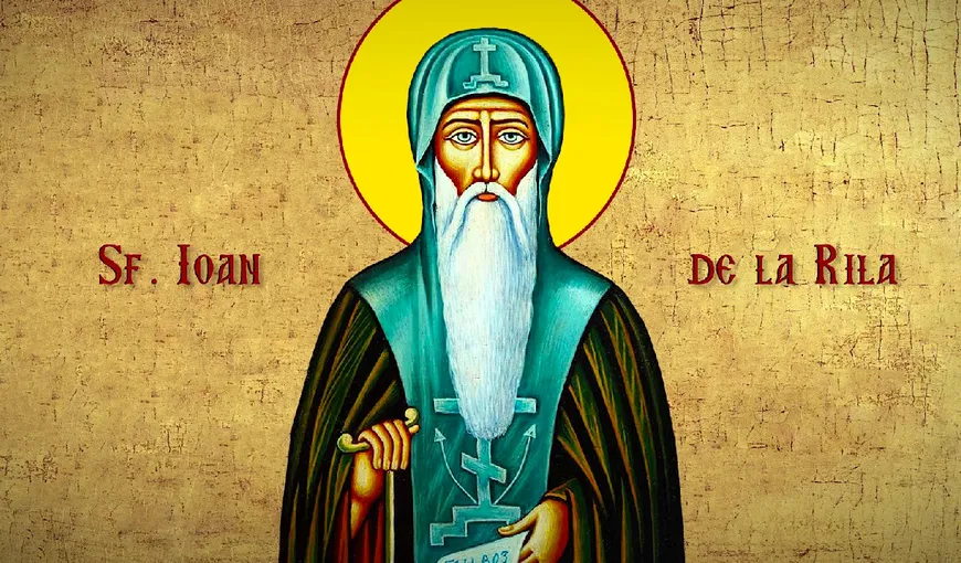 Calendar ortodox 19 octombrie 2022. Mare sărbătoare: Sfântul Ioan de la Rila, grabnic ajutător. Rugăciune făcătoare de minuni pentru căsătorie şi pentru vindecare de boli grave