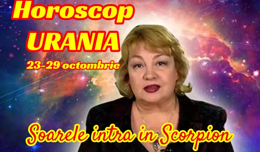 Horoscop Urania 23 – 29 octombrie 2021. Soarele intră în Scorpion, aspect astrologic ce ne ajută să renaștem din propria cenușă