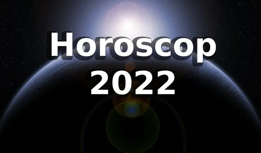 Horoscop 2022: un an foarte bun cu realizări mari pentru zodiile care nu au datorii karmice