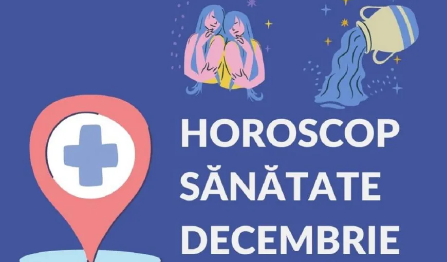 Horoscop decembrie. Zodiile care ajung la medic de Sărbători 2021