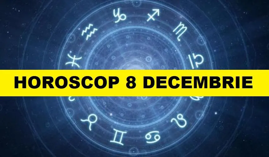 Horoscopul zilei miercuri 8 decembrie 2021. Veşti excelente pentru două zodii. Ce se întâmplă cu zodia ta
