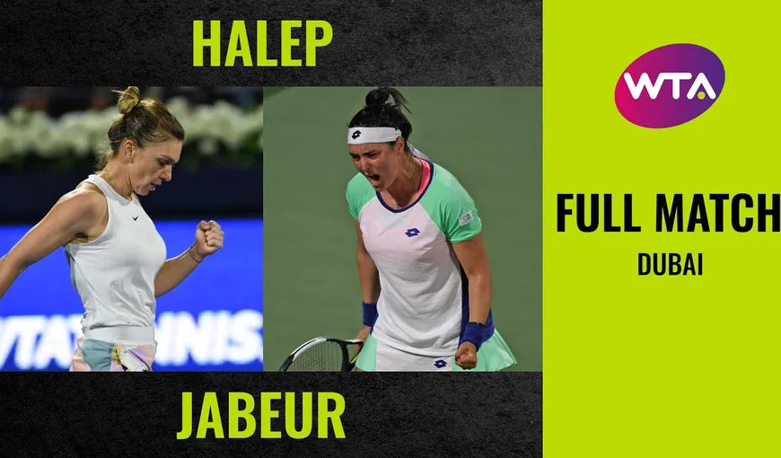 Simona Halep, în semifinale la Dubai după 6-4, 6-3 cu Ons Jabeur. Urmează „coşmarul” Jelena Ostapenko