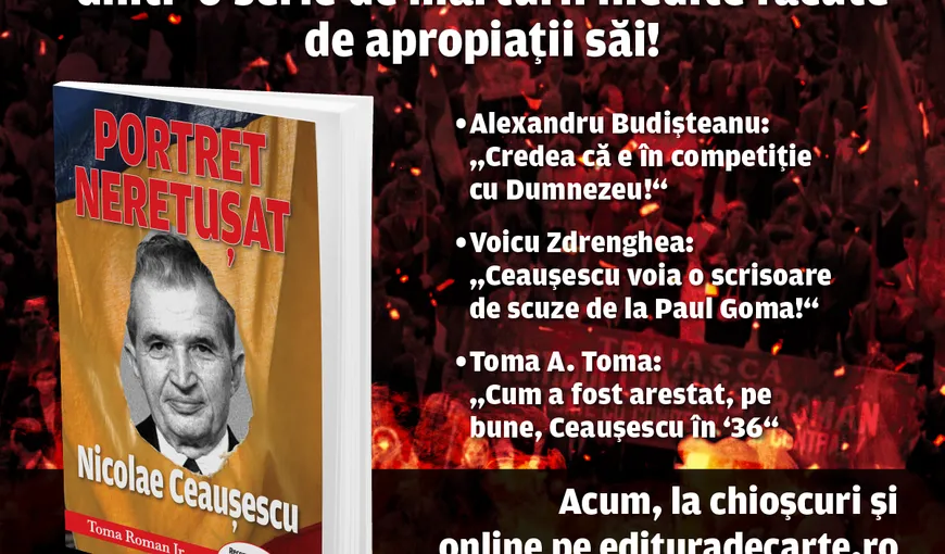 Adevărata față a lui Nicolae Ceaușescu. Cartea „Portretul neretușat al lui Nicolae Ceaușescu”, care conține mărturii ale rudelor și apropiaților dictatorului, a fost lansată pe piață
