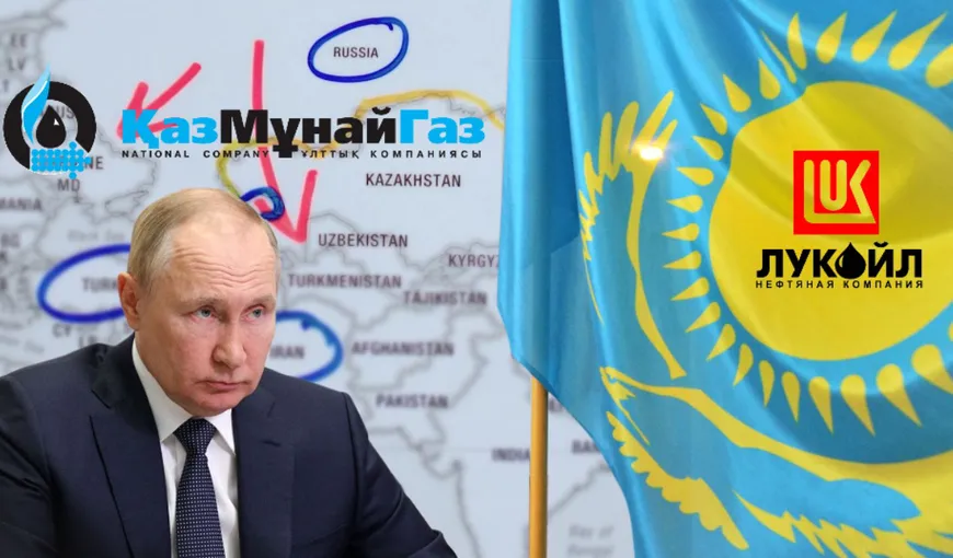 Cum încearcă Rusia să scape de sancţiuni cu ajutor din Kazahstan. Manevra prin care vrea să pună mâna pe activele Lukoil din România prin intermediul KazMunayGas