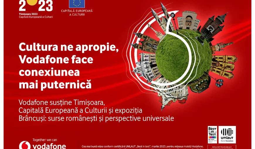 Vodafone este partener de conectivitate al Timișoara, Capitală Europeană a Culturii și mândru susținător al expoziției Brâncuși: surse românești și perspective universale