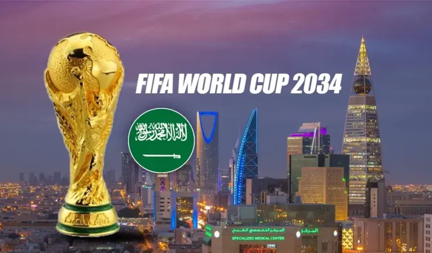 CM 2034 va avea loc în Arabia Saudită. Giani Infantino, preşedinte FIFA: „Asta înseamnă că fotbalul devine cu adevărat global”