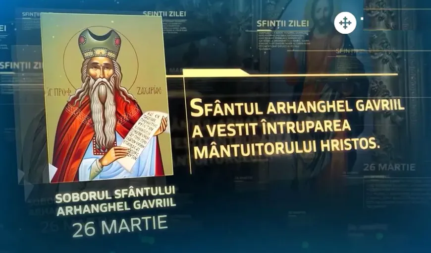 Calendar ortodox 26 martie 2024. Sărbătoare mare, zeci de mii de români au iar onomastica